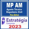 MP AM (Agente Técnico - Engenheiro Civil) Pós Edital - Estratégia 2023