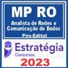 MP RO (Analista de Redes e Comunicação de Dados) Pós Edital - Estratégia 2023
