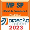 MP SP (OFICIAL DE PROMOTORIA I) PÓS EDITAL - DIREÇÃO 2023