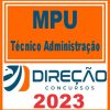 MPU (TÉCNICO ADMINISTRAÇÃO) DIREÇÃO 2023