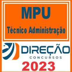 MPU (TÉCNICO ADMINISTRAÇÃO) DIREÇÃO 2023