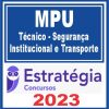 MPU (Técnico - Segurança Institucional e Transporte) Estratégia 2023