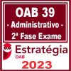OAB 2ª Fase 39 (Direito Administrativo) Estratégia 2023
