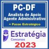 PC DF (Analista de Apoio - Agente Administrativo + Passo) Estratégia 2023