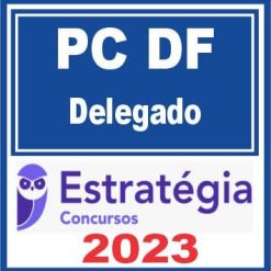 PC DF (Delegado) Estratégia 2023