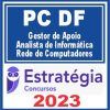 PC DF (Gestor de Apoio - Analista de Informática - Rede de Computadores) Estratégia 2023