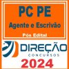 PC PE (Agente e Escrivão) Pós Edital - Direção 2024