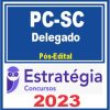 PC SC (Delegado) Pós Edital - Estratégia 2023