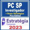 PC SP (Investigador + Passo) Pós Edital - Estratégia 2023