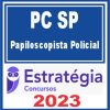 PC SP (Papiloscopista Policial) Estratégia 2023