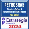 PETROBRAS (Técnico - Ênfase 6 - Manutenção Instrumentação) Pós Edital - Estratégia 2024