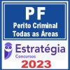 PF (Perito Criminal - Todas as Áreas) Estratégia 2023