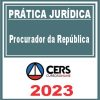 Prática Jurídica (Procurador da República) Cers 2023