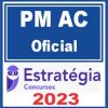 PM AC (Oficial) Estratégia 2023