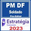 PM DF (Soldado) Pós Edital - Estratégia 2023