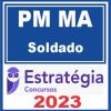 PM MA (Soldado) Estratégia 2023