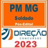 PM MG (SOLDADO) PÓS EDITAL - DIREÇÃO 2023