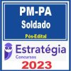 PM PA (Soldado) Pós Edital - Estratégia 2023