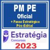 PM PE (Oficial + Passo) Pós Edital - Estratégia 2023
