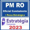 PM RO (Oficial Combatente + Passo) Estratégia 2023