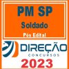 PM SP (Soldado) Pós Edital - Direção 2023