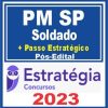 PM SP (Soldado + Passo) Pós Edital - Estratégia 2023