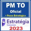 PM TO (Oficial + Passo) Estratégia 2023