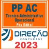 POLÍCIA PENAL AC (TÉCNICO ADMINISTRATIVO OPERACIONAL) DIREÇÃO 2023