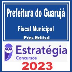 Prefeitura do Guarujá SP (Fiscal Municipal) Pós Edital - Estratégia 2023