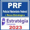PRF (Policial Rodoviário Federal) Estratégia 2023