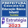 Prefeitura de Caucaia-CE (Professor de Educação Básica - Educação Infantil) Pós Edital - Estratégia
