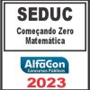 SEDUC (COMEÇANDO DO ZERO - MATEMÁTICA) ALFACON 2023