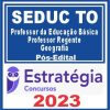 SEDUC TO (Professor da Educação Básica - Professor Regente - Geografia) Pós Edital - Estratégia 2023