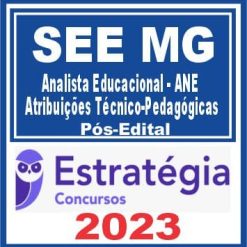 SEE MG (Analista Educacional - ANE - Atribuições Técnico-Pedagógicas) Pós Edital - Estratégia 2023
