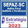 SEFAZ SC (Auditor Fiscal - Auditoria e Fiscalização) Estratégia 2023