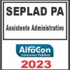 SEPLAD PA (ASSISTENTE ADMINISTRATIVO) ALFACON 2023