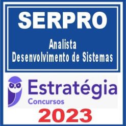 SERPRO (Analista - Desenvolvimento de Sistemas) Estratégia 2023