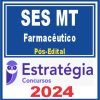SES MT (Farmacêutico) Pós Edital - Estratégia 2024
