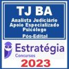 TJ BA (Analista Judiciário - Apoio Especializado - Psicólogo) Pós Edital - Estratégia 2023