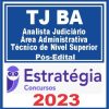 TJ BA (Analista Judiciário - Área Administrativa - Técnico de Nível Superior) Pós Edital