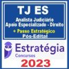 TJ ES (Analista Judiciário - Apoio Especializado - Direito + Passo) Pós Edital - Estratégia 2023