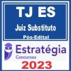 TJ ES (Juiz Substituto) Pós Edital - Estratégia 2023