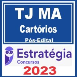 TJ MA (Cartórios) Pós Edital - Estratégia 2023