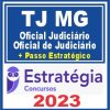TJ MG (Oficial Judiciário - Oficial de Judiciário + Passo) Estratégia 2023