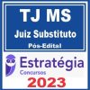 TJ MS (Juiz Substituto) Pós Edital - Estratégia 2023