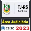 TJ RS (Analista Judiciário - Área Judiciária) Ceisc 2023