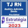 TJ RN (Analista Judiciário - Direito) Pós Edital - Estratégia 2023