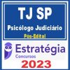 TJ SP (Psicólogo Judiciário) Pós Edital - Estratégia 2023