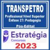 TRANSPETRO (Profissional Nível Superior - Ênfase 27: Pedagogia) Pós Edital