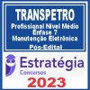 TRANSPETRO (Profissional Nível Médio - Ênfase 7: Manutenção Eletrônica) Pós Edital